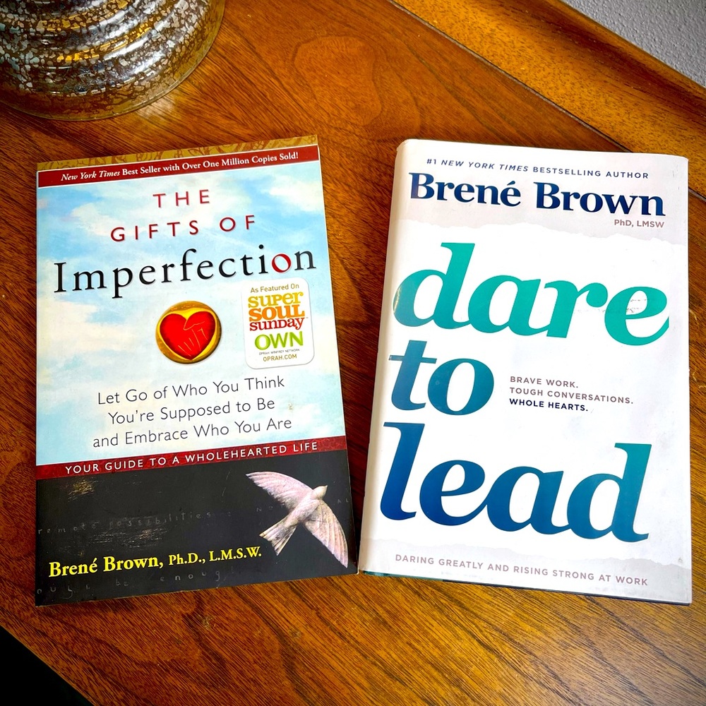 Two Brene Brown books - The Gifts of Imperfection & Dare to Lead
